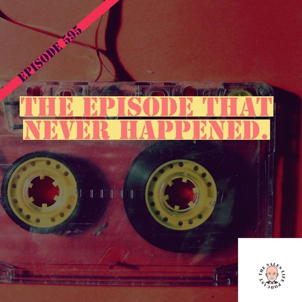 595. The episode that never was. 7 valuable lessons when I forgot to hit record. Image