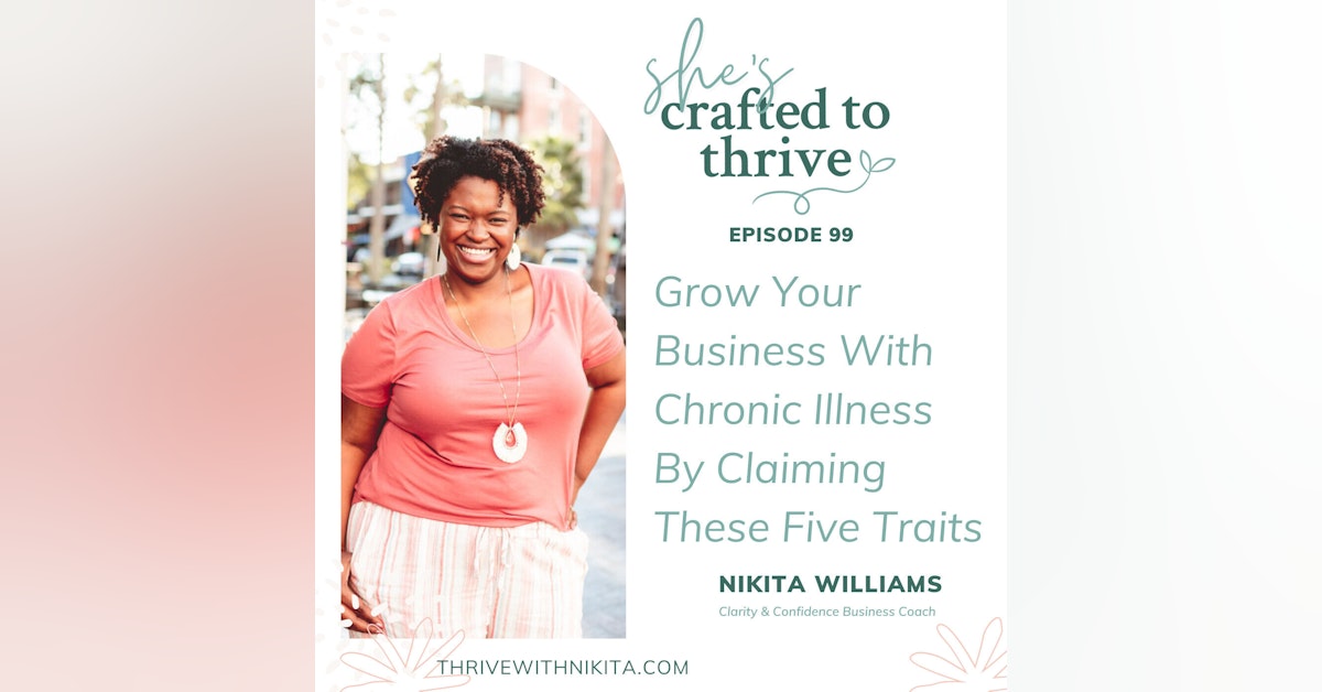 Grow Your Business With Chronic Illness By Claiming These Five Traits