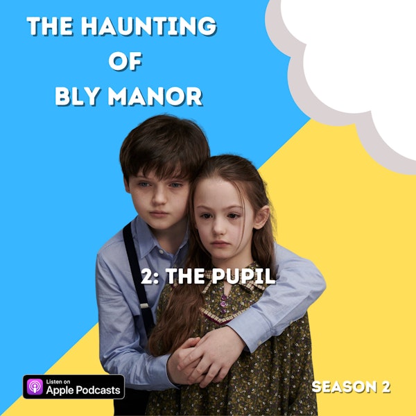 The Haunting of Bly Manor 2: The Pupil Image