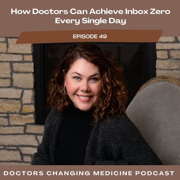 How Doctors Can Achieve Inbox Zero Every Single Day with Dr. Alexia Gillen Image