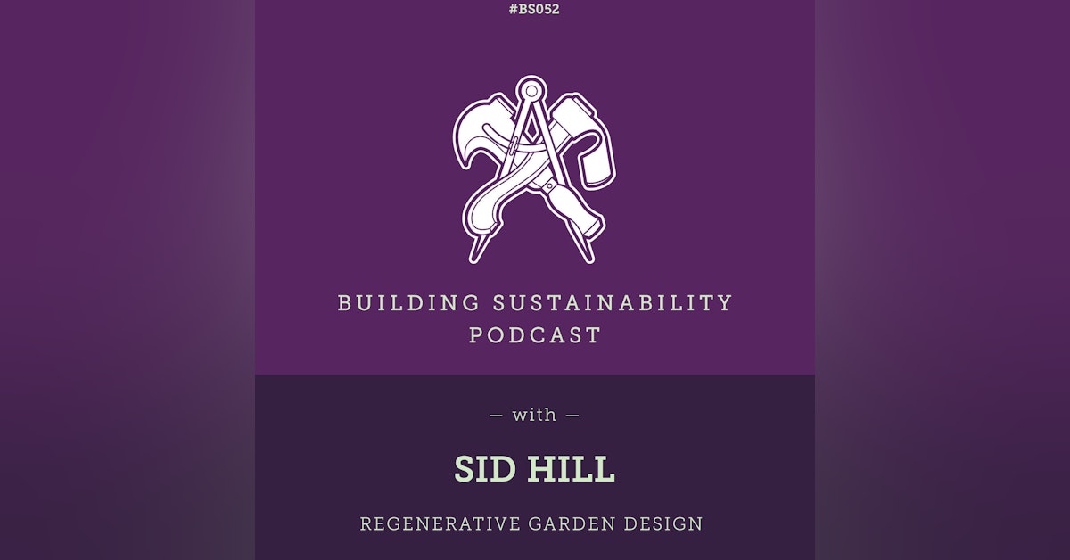 Regenerative Garden Design - Sid Hill - BS052