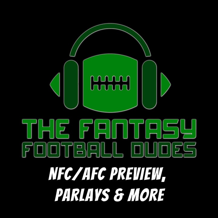 AFC/NFC Preview, DFS, Parlays, and More