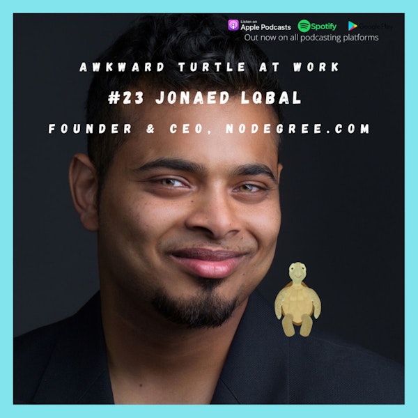 Really, how important is a degree? Jonaed Lqbal | Founder & CEO, NoDegree.com #23