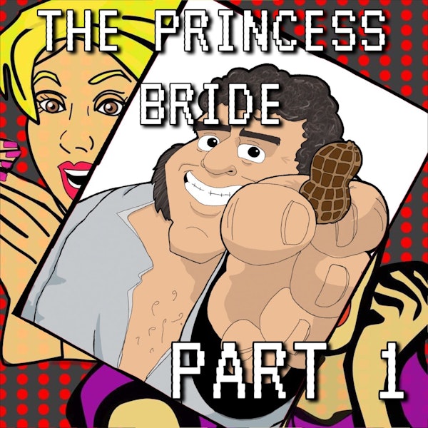 The Princess Bride Part 1: Building Up Buttercup Image