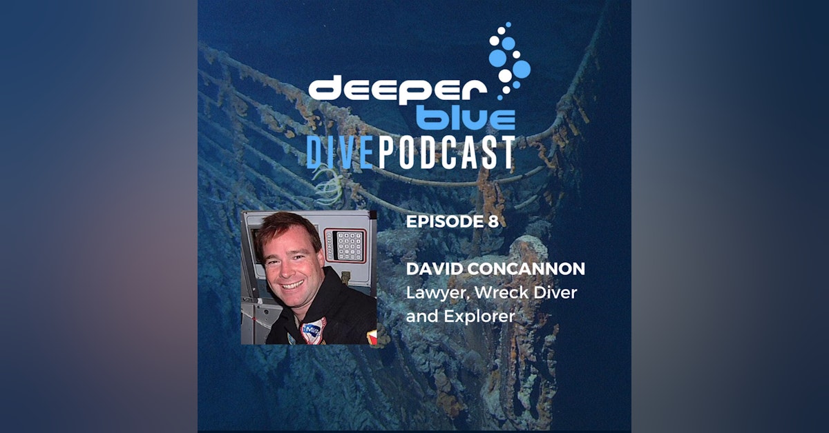 Diving the World's Most Iconic Wreck - The Titanic with David Concannon and Mehgan Heany-Grier with Maybe the World's Most Important Dive Buddy Tip