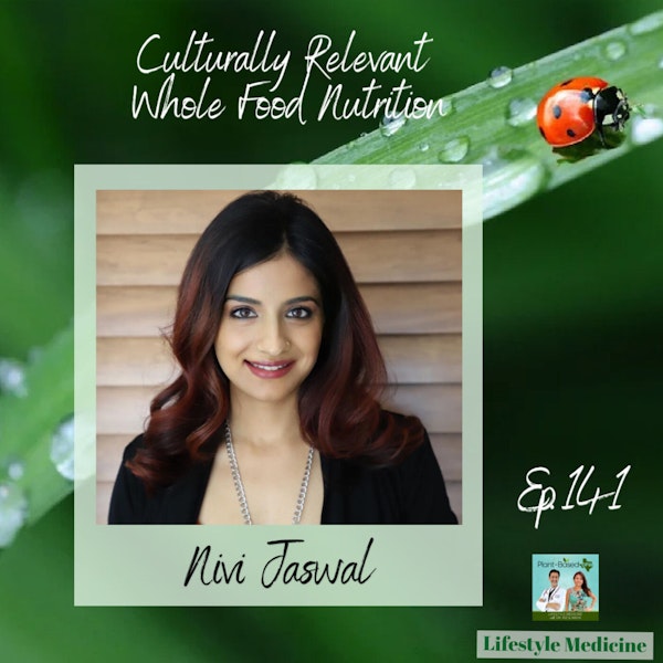141: Culturally Relevant Whole Food Nutrition with Nivi Jaswal Image
