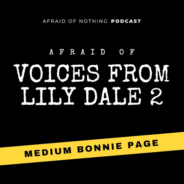 Afraid of Voices from Lily Dale 2 Image