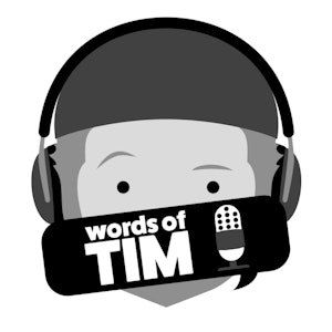 Words of Tim
