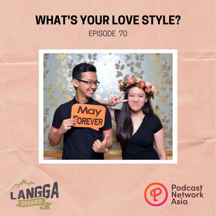 LSP 70: What's Your Love Style?