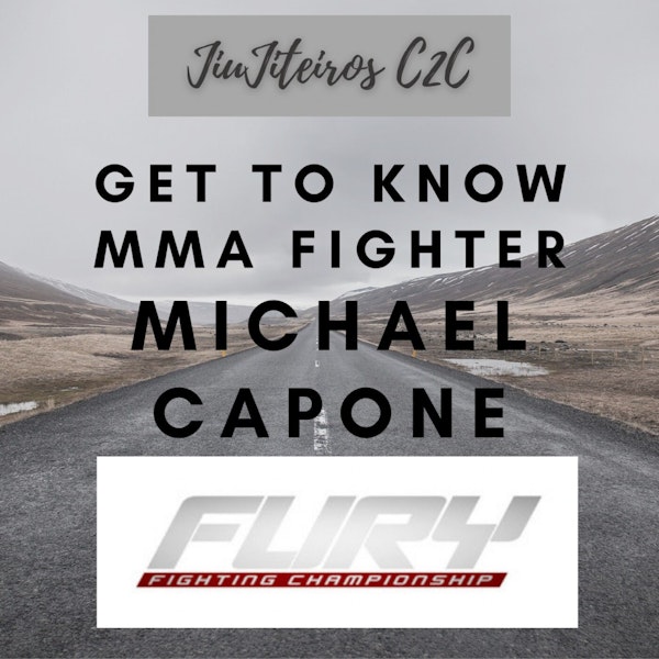 Get to know Michael Capone MMA fighter