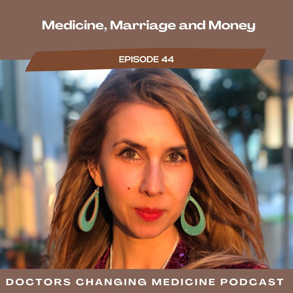 Medicine, Marriage and Money with Dr. Kate Mangona Image