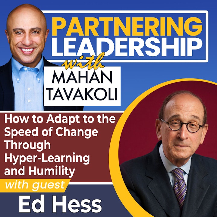 How to Adapt to the Speed of Change Through Hyper-Learning and Humility with University of Virginia Darden School of Business Professor Ed Hess | Greater Washington DC DMV Changemaker