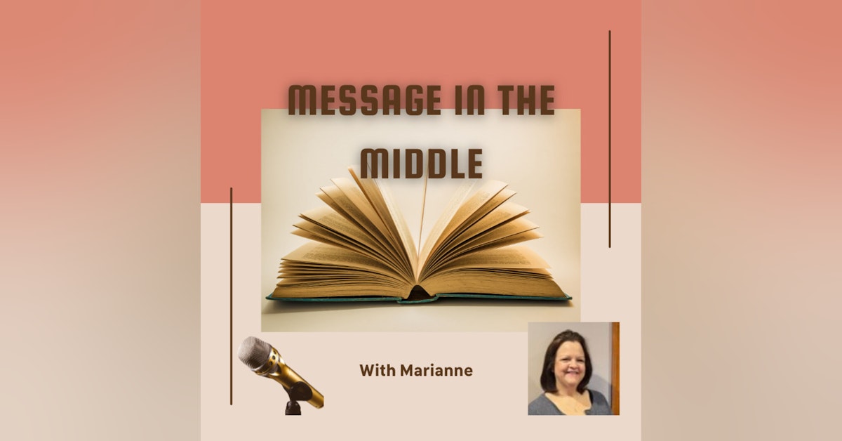 Message In the Middle with Marianne Trailer Episode
