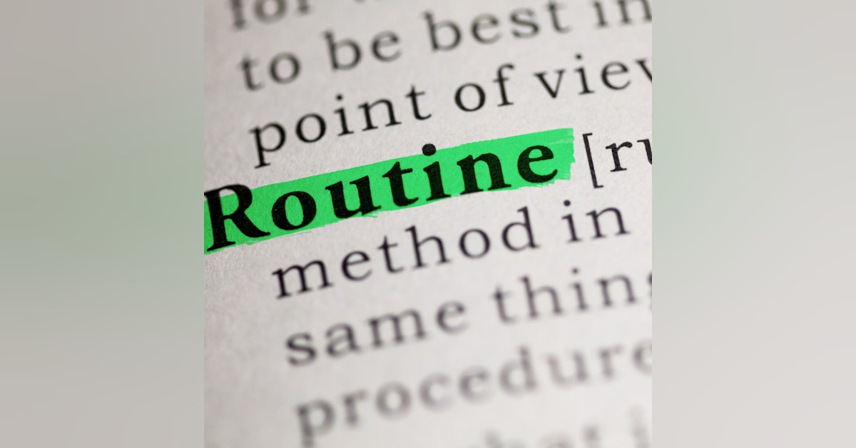#089: Your Daily Routine, Two Sides of the Same Coin