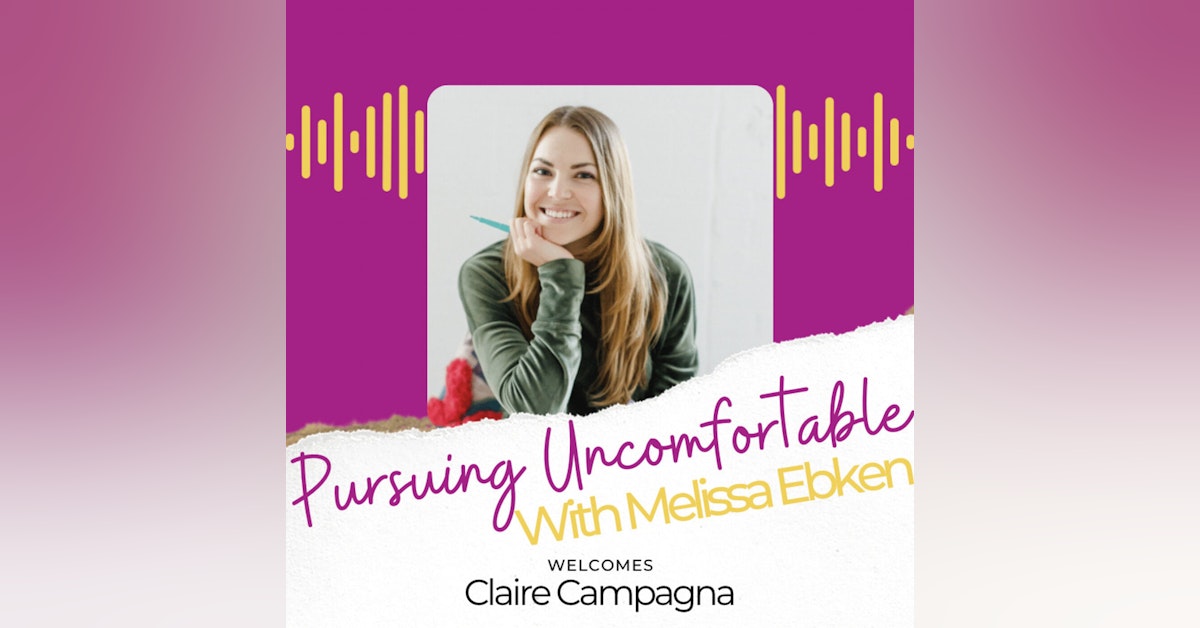 Episode 47: Pursuing Fulfillment with Claire Campagna