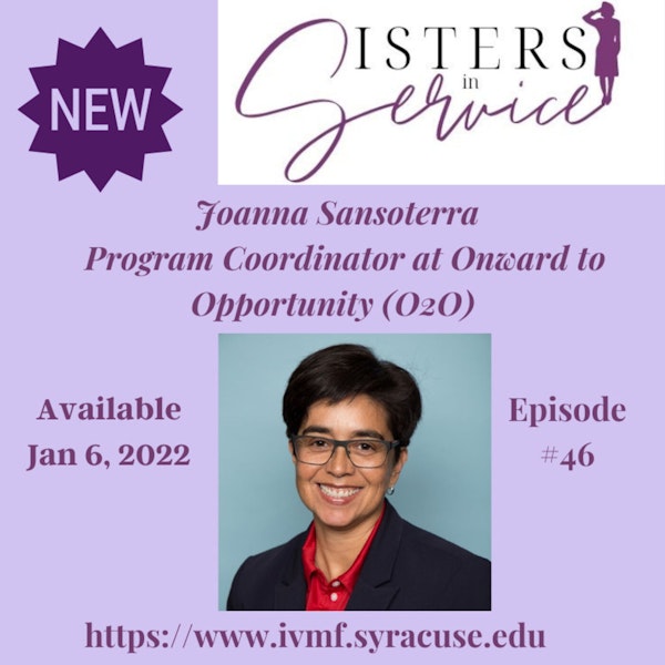 Joanna Sansoterra - In service to those that have served - Onward to Opportunity (O2O)