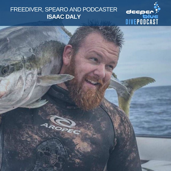 Isaac "Shrek" Daly on how 20 seconds on the ocean floor changed his life, and Stephan Whelan on why there is no such thing as an ocean media mogul Image