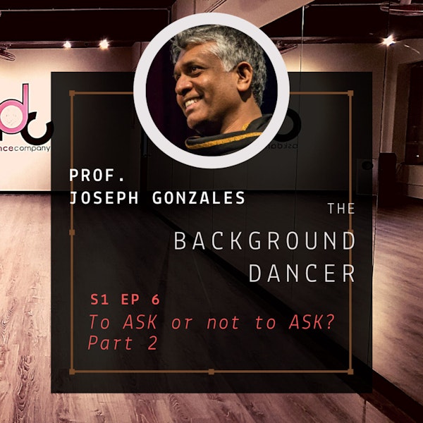 Management: To ASK or not to ASK Part 2 | Joseph Gonzales Image