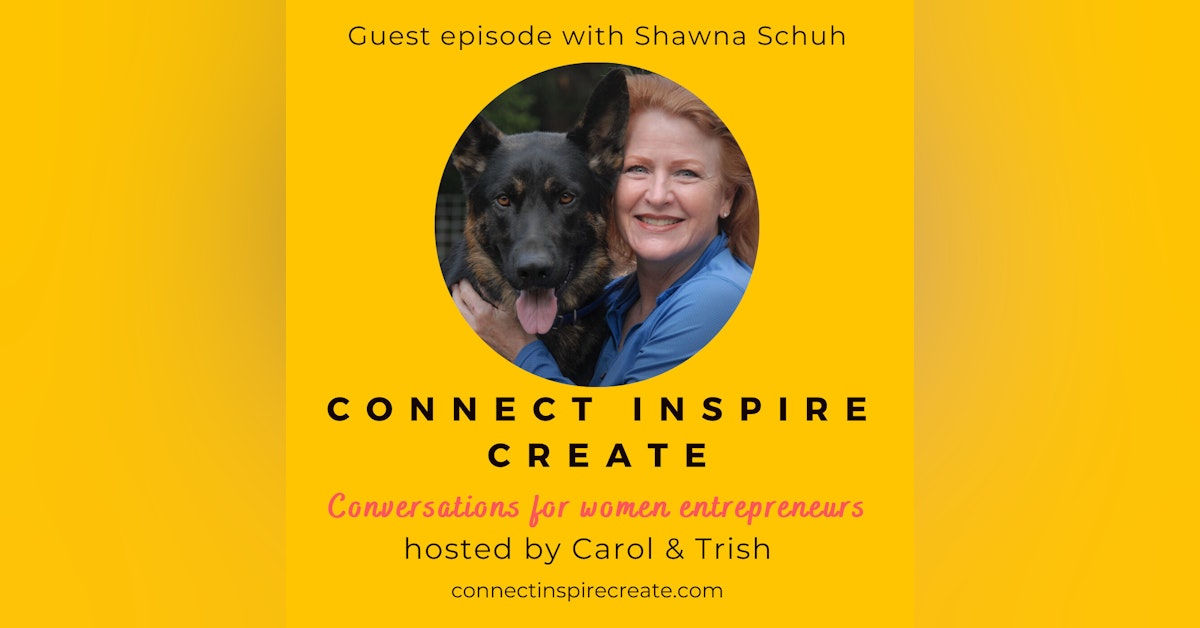 #46 All good things begin with your mindset with our guest Shawna Schuh
