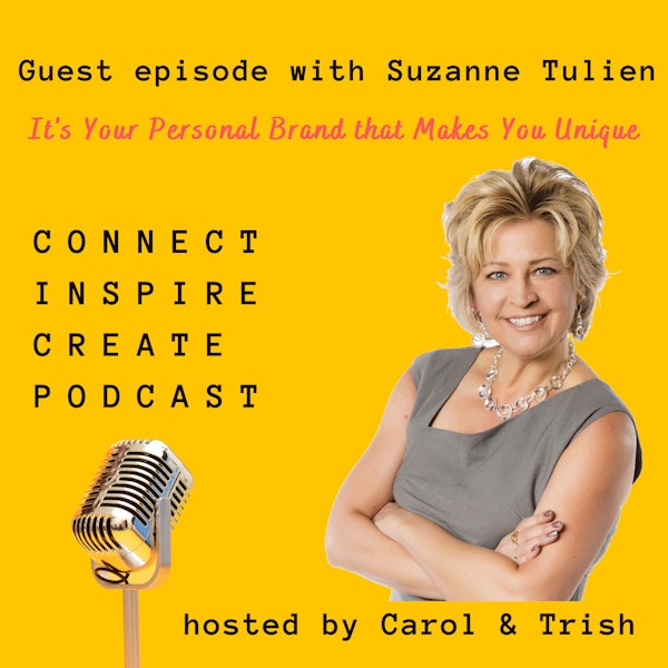 #66 It's Your Personal Brand that Makes You Unique with Suzanne Tulien
