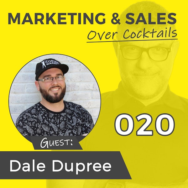 020: Hey Salesperson...No One Wants to Talk to You! with Dale Dupree Image