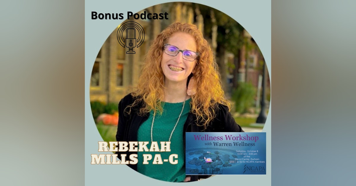 Bonus Episode - Interview with Warren Wellness PA Rebekah Mills