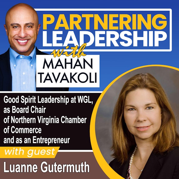 Good Spirit Leadership at WGL, as Board Chair of Northern Virginia Chamber of Commerce and as an Entrepreneur with Luanne Gutermuth | Greater Washington DC DMV Changemaker Image