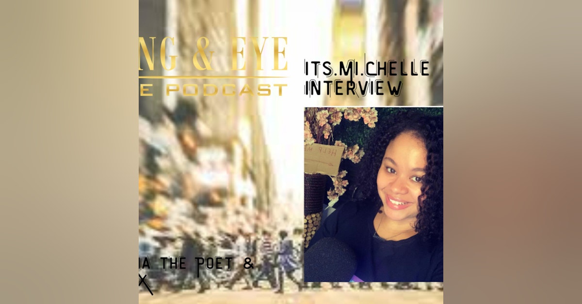 Episode 22, Part 2: Interview with Its.Mi.Chelle Podcast