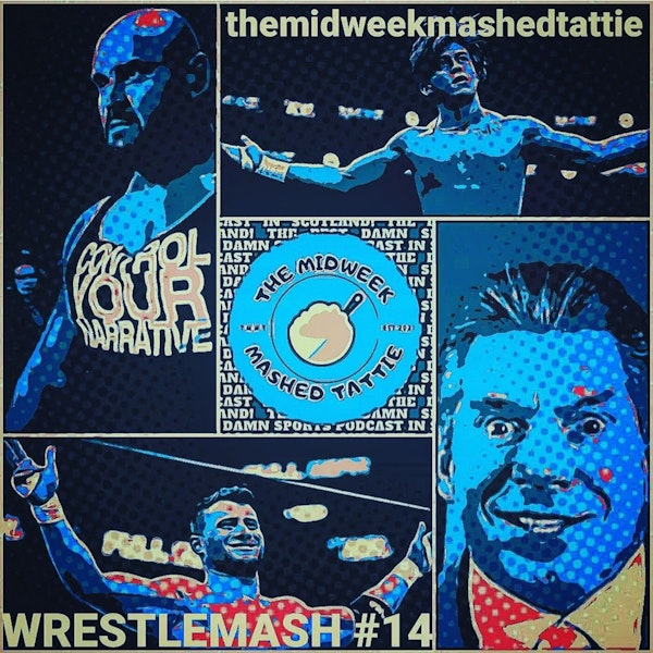 EP58 - WrestleMash 14 - Send For Hook! feat. Lisa Knows Wrestlers... Image