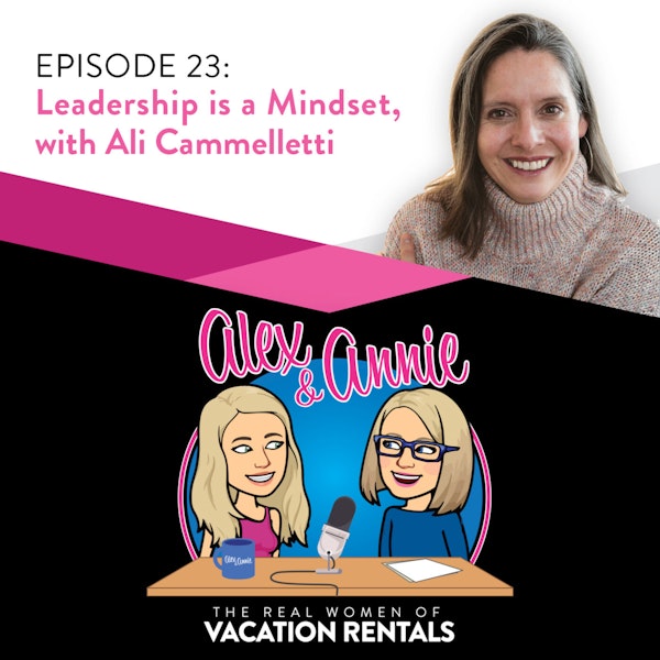 Leadership is a Mindset, with Ali Cammelletti