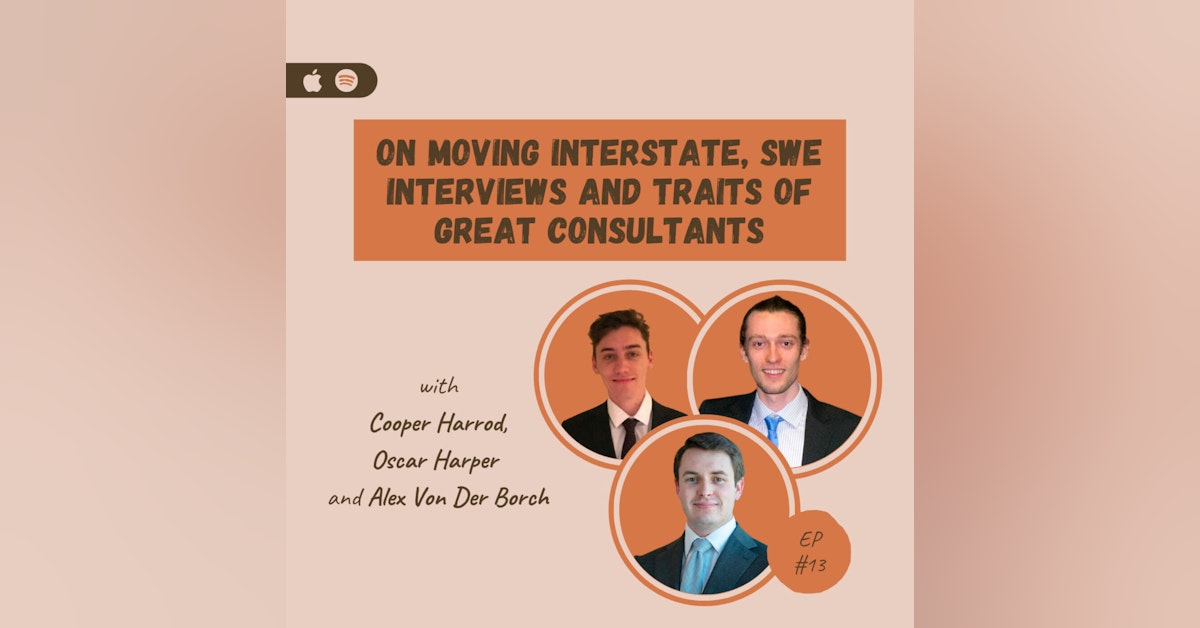 On Moving Interstate, SWE Interviews and Traits of Great Consultants