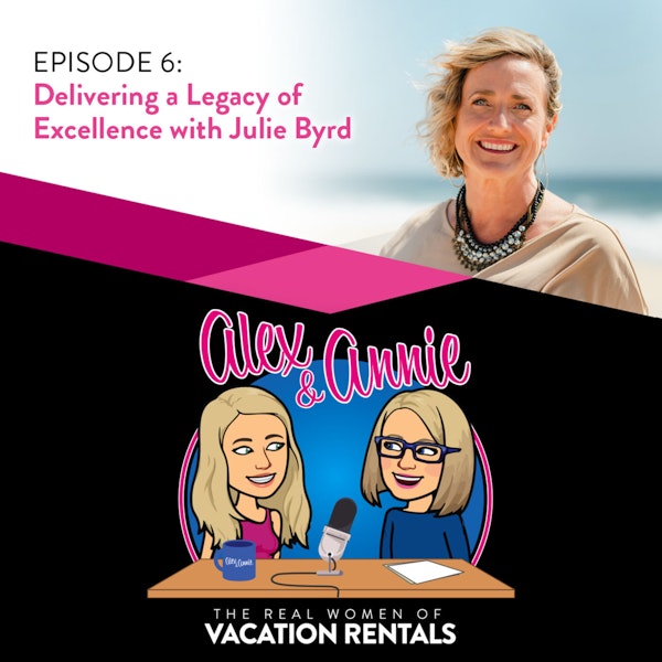 Delivering a Legacy of Excellence with Julie Byrd, COO of CaboVillas.com