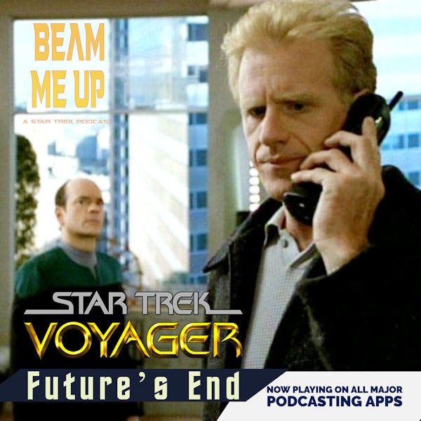 Star Trek: Voyager | Future's End 1&2