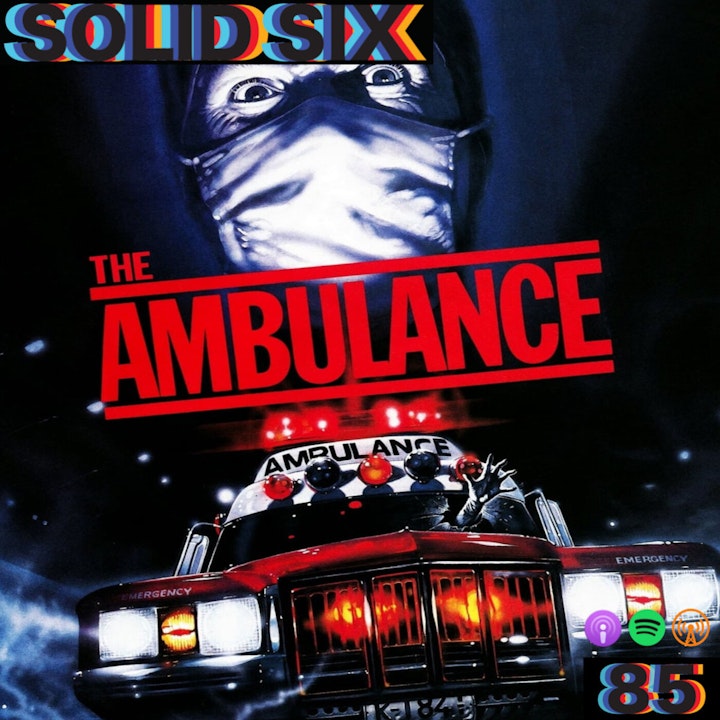 Episode 85: The Ambulance