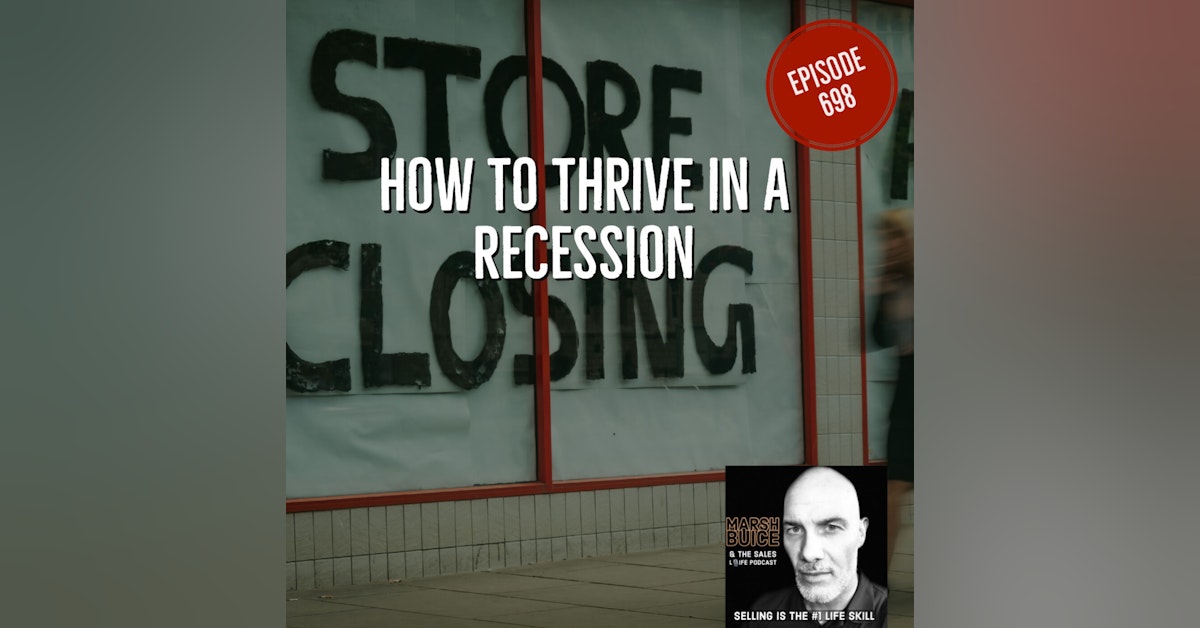 698. "New game. New strategy." How to thrive in a recession.