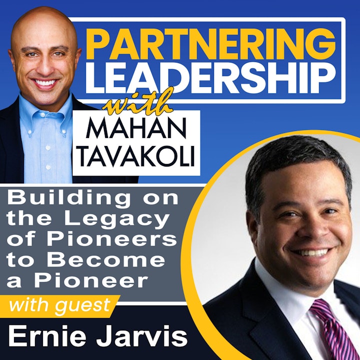 Building on the Legacy of Pioneers to Become a Pioneer with Ernie Jarvis, CEO of Jarvis Commercial Real Estate | Greater Washington DC DMV Changemaker