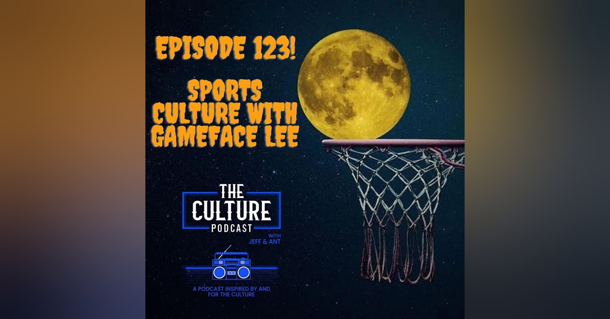 Sports Culture with Gameface Lee