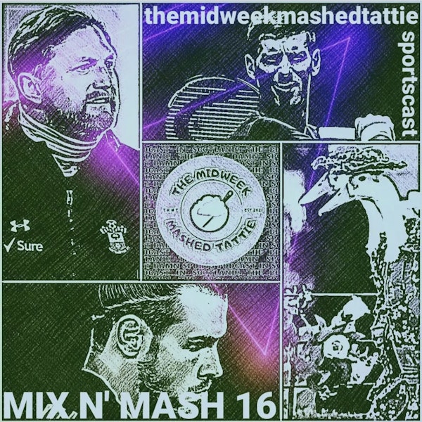 EP68 - The Weekly Mix N Mash 16 - Novak Djokovic and the Fancy Goose.... Image