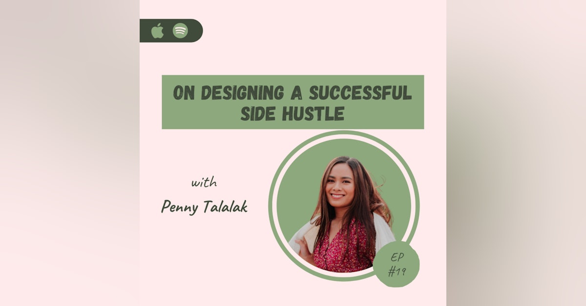 Penny Talalak | On Designing a Successful Side Hustle