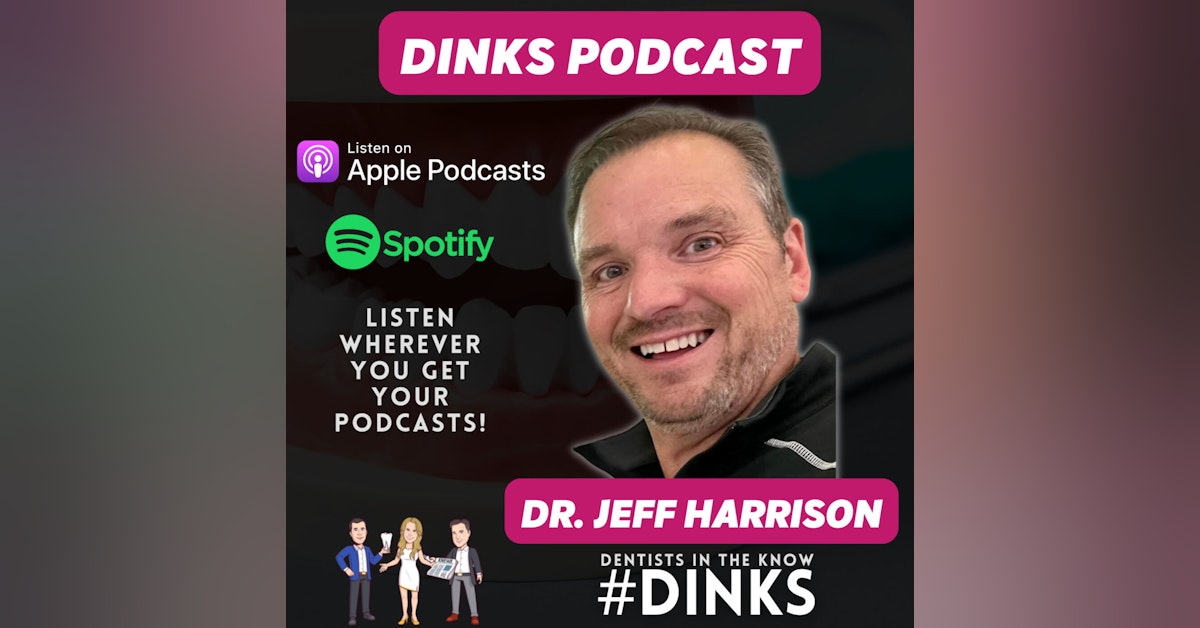 DINKS with Dr. Jeffrey Harrison on Sleep Dentistry