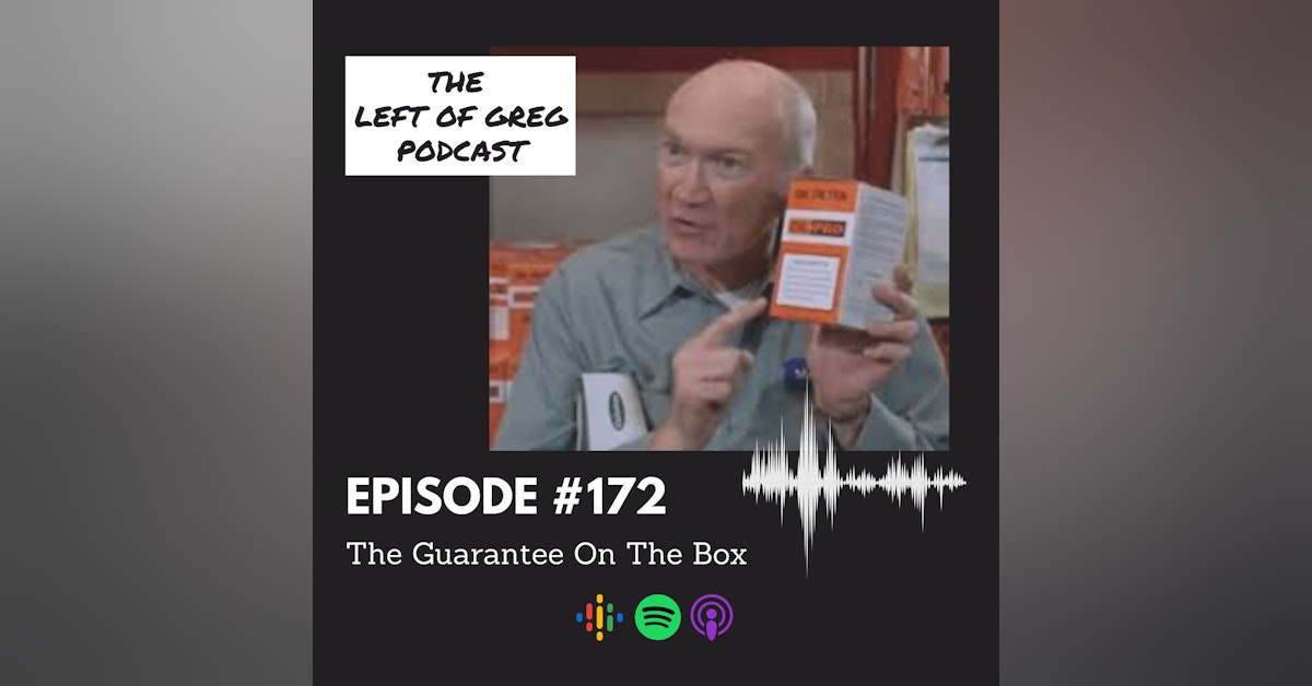 #172: The Guarantee On The Box