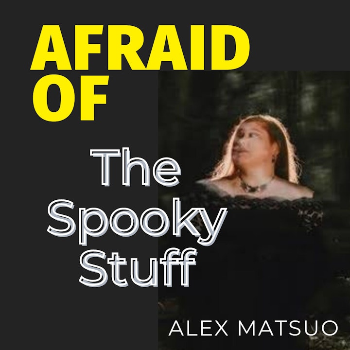 Afraid of The Spooky Stuff