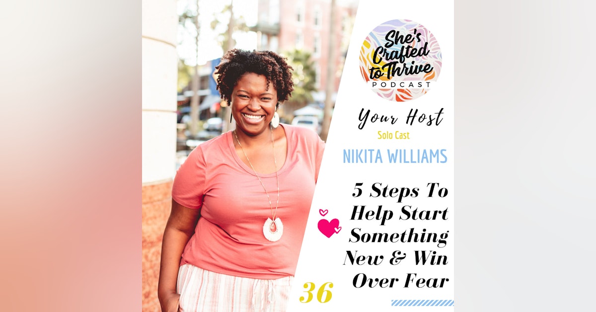 5 Steps To Help Start Something New & Win Over Fear