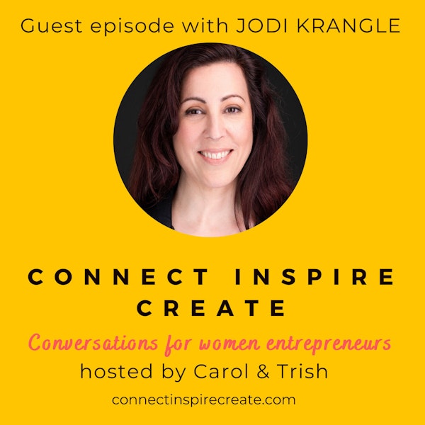 #23 Self-Employment Strategies with our guest Jodi Krangle