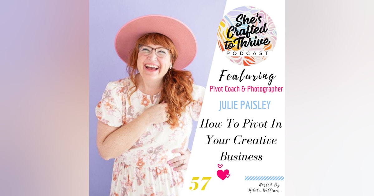 How To Pivot In Your Creative Business with Julie Paisley