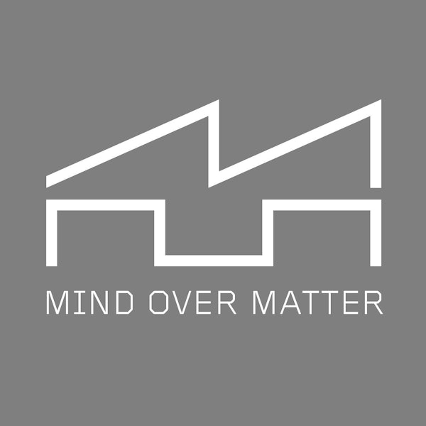 Mind Over Matter - progressive and deep house music