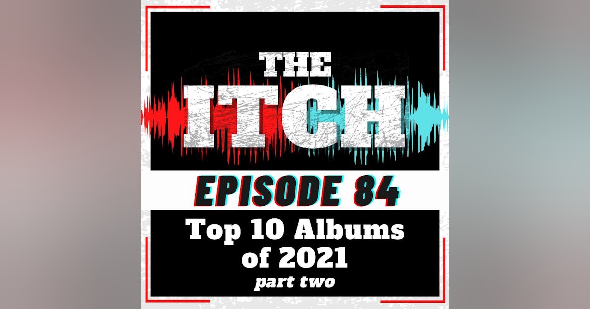 E84Top 10 Albums of 2021 (Part 2)