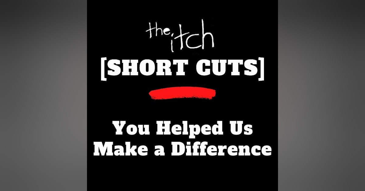[Short Cuts] You Helped Us Make a Difference