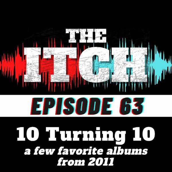 E63 10 Turning 10: A Few Favorite Albums From 2011