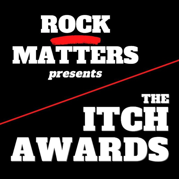 E38 The Itch Awards: Celebrating the Best Rock of 2020
